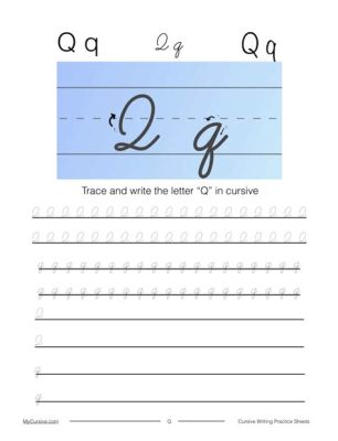 what does a capital Q look like in cursive? Exploring the Elegance and Nuances of Cursive Writing